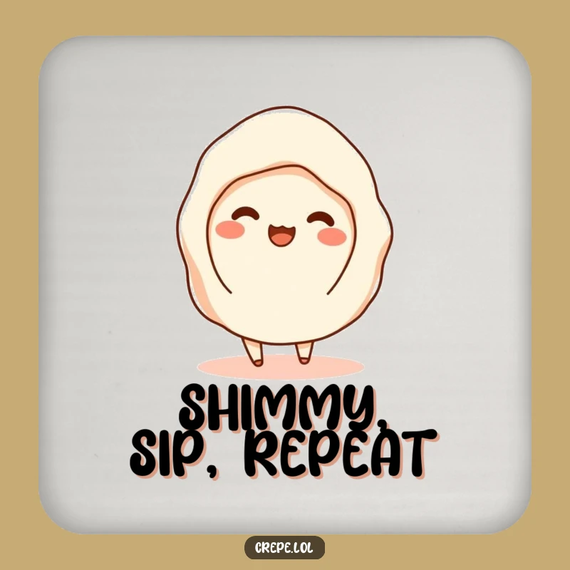 Funny Shimmy Crepe Coaster - Protect Surfaces with Fun Gift!