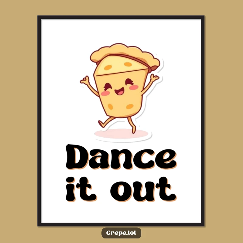 Funny Pie Dance Poster - Silly Dessert Character Wall Art