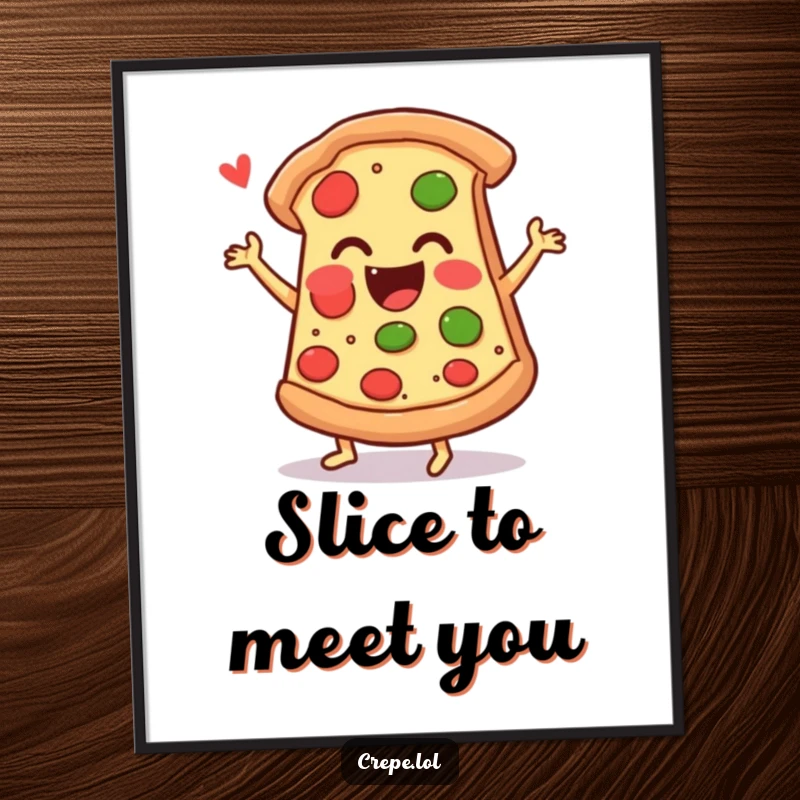 Funny pizza poster displaying an ecstatic slice of pizza doing a jig, celebrating the joy of food.
