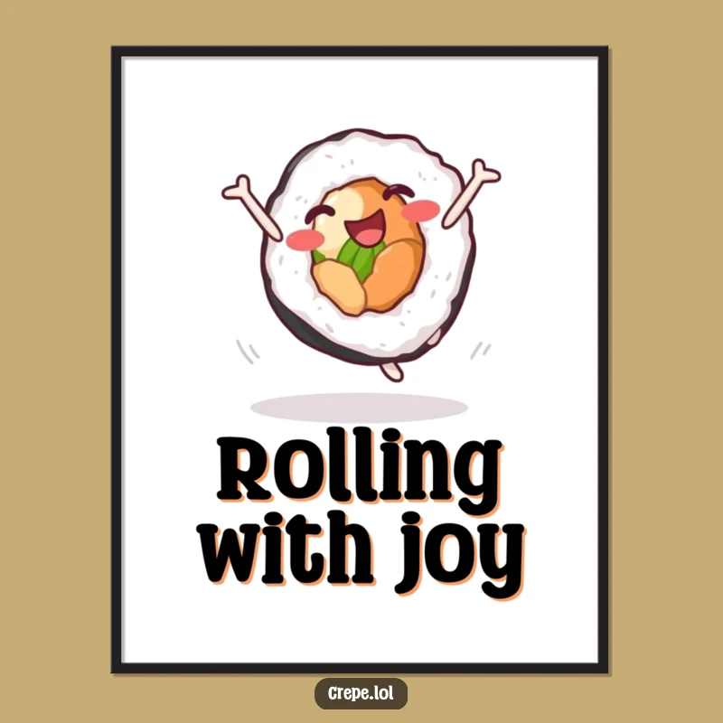 Funny Sushi Roll Cartwheel Poster: Bring Joyful Vibes with this Hilarious Food Art