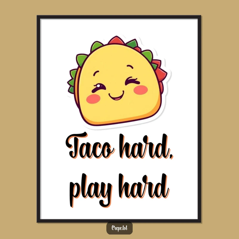 Funny Taco Wink Poster: Cheesy Grin Foodie Wall Art Gift