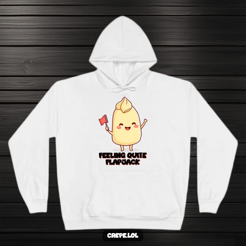 Funny Hoodie: A smiling crepe character waving a tiny flag, offering cozy comfort and a dose of international, foodie humor.