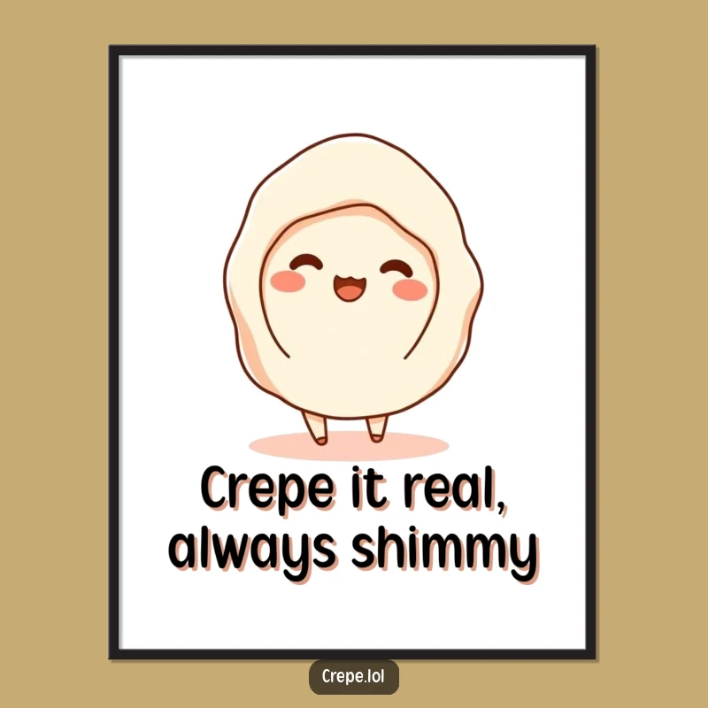 Funny Free Printable Wall Art: Shimmying Crepe, Hilarious Downloadable Decor for Kitchen Fun