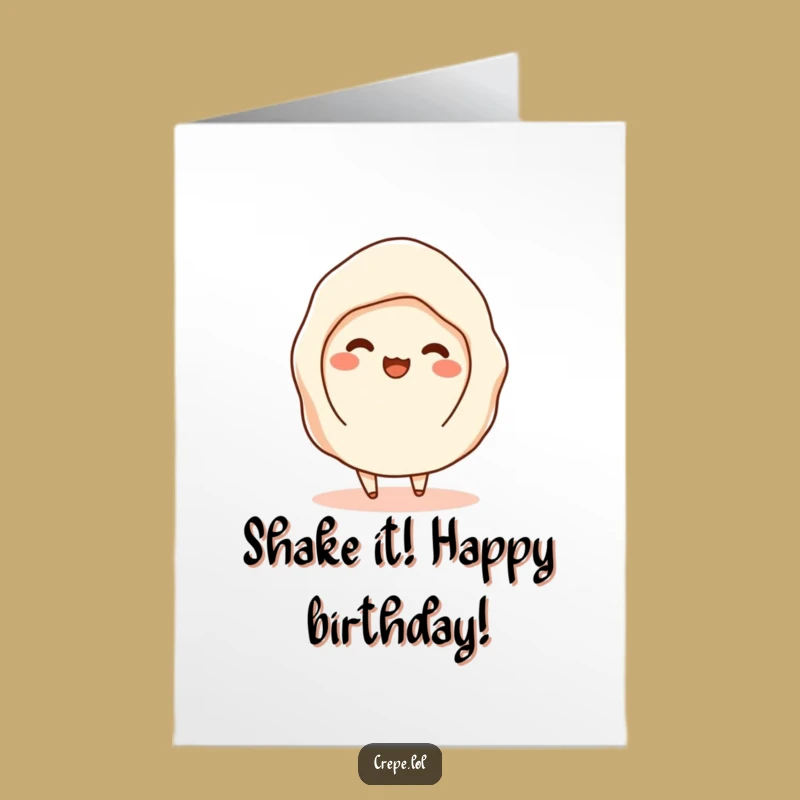 Free Printable Funny Birthday Card Shimmying Crepe, Hilarious Downloadable Greeting Card Gift