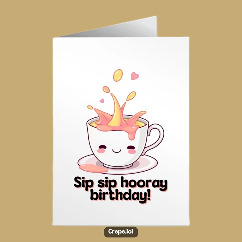 Free Printable Teacup Birthday Card: Playful Spill for a Sweet and Funny Celebration
