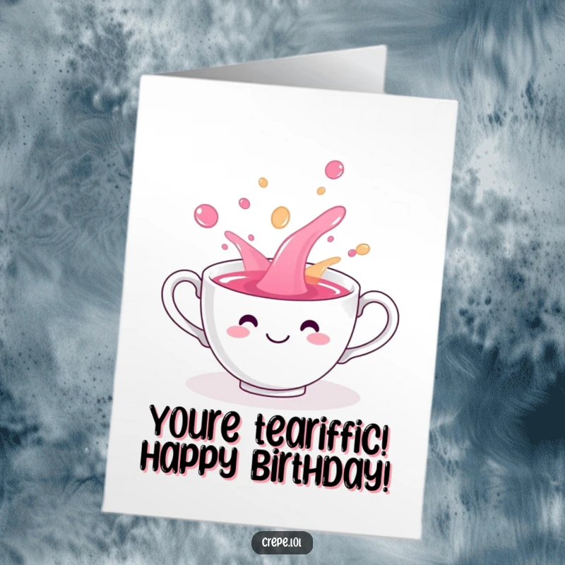 Funny Free Printable Birthday Card: A smiling teacup playfully spills sweet, colorful liquid, adding a splash of birthday joy.