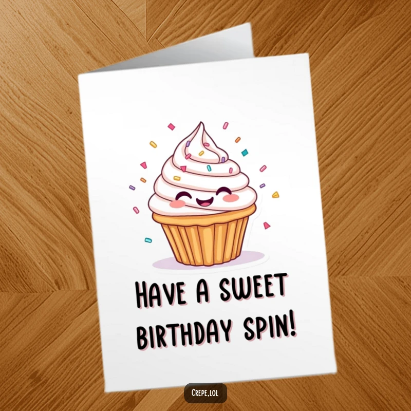 Funny Free Printable Birthday Card: A happy cupcake with frosting sprinkles spins around joyfully, celebrating your special day!