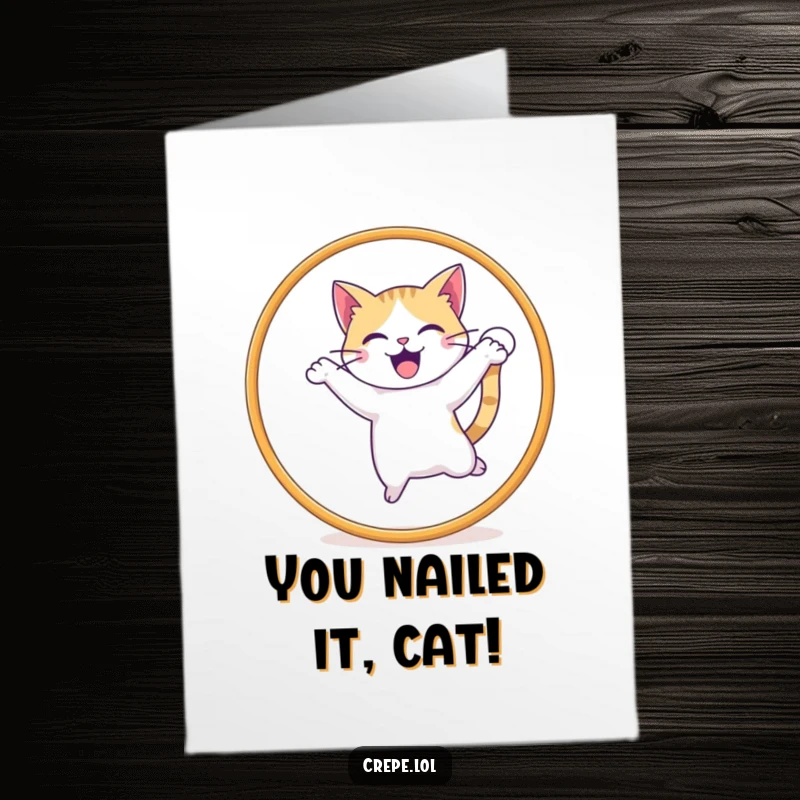 Funny free printable congratulations card: a delighted cat with a wagging tail leaps through a hoop, symbolizing a successful jump.
