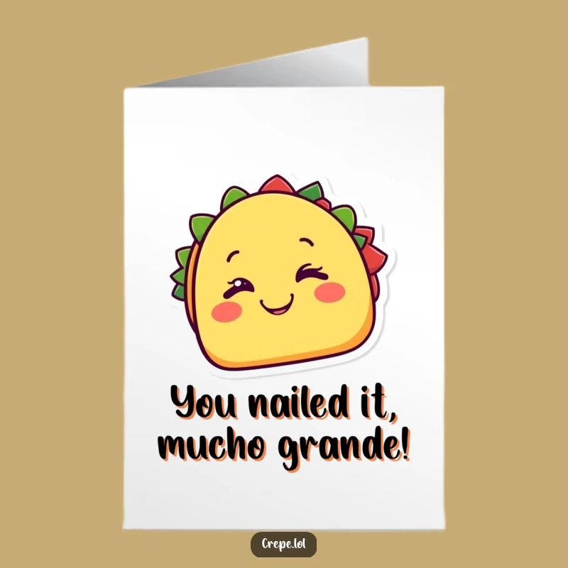 Free Printable Congrats Card: Winking Taco - Cheesy Downloadable Celebration