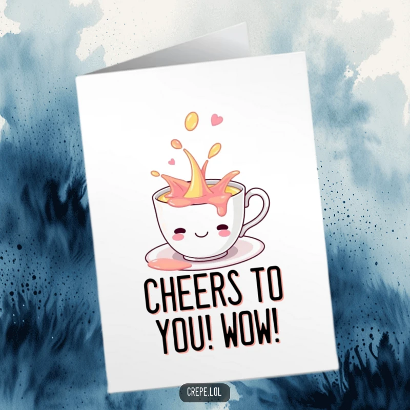 Funny Free Printable Teacup Congratulations Card: A smiling teacup playfully spills colorful liquid in celebration.