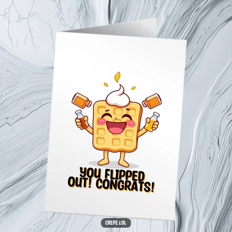Funny Free Printable Congrats Card: Gleeful waffle character juggling syrup bottles, celebrating success with humor.