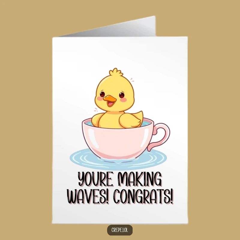 Free Printable Congrats Card: Duckling's Teacup Triumph - Funny Downloadable Celebration!