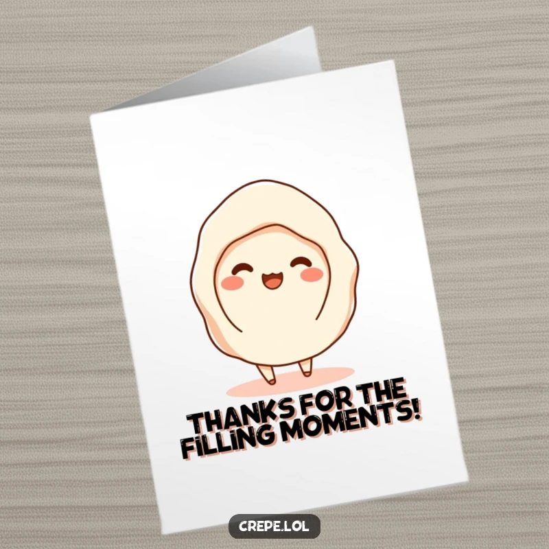 Funny Free Printable Thank You Card: A shimmying crepe with filling peeking out expresses thanks with a fun, humorous, DIY downloadable.
