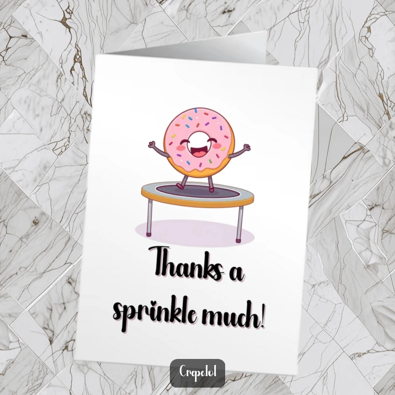 Funny Free Printable Thank You Card: A delighted donut bounces on a trampoline, sending sweet thanks with sprinkles.
