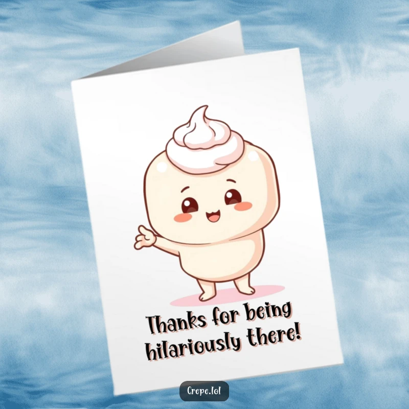 Funny Free Printable Thank You Card: A crepe with a dollop of cream strikes a very comical and awkward pose.