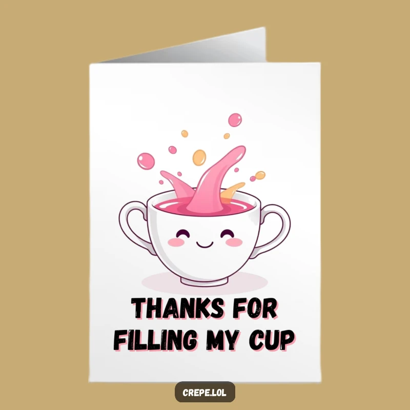 Free Printable Teacup Spill Thank You Card - Fun Downloadable Gift for Sweet Gratitude